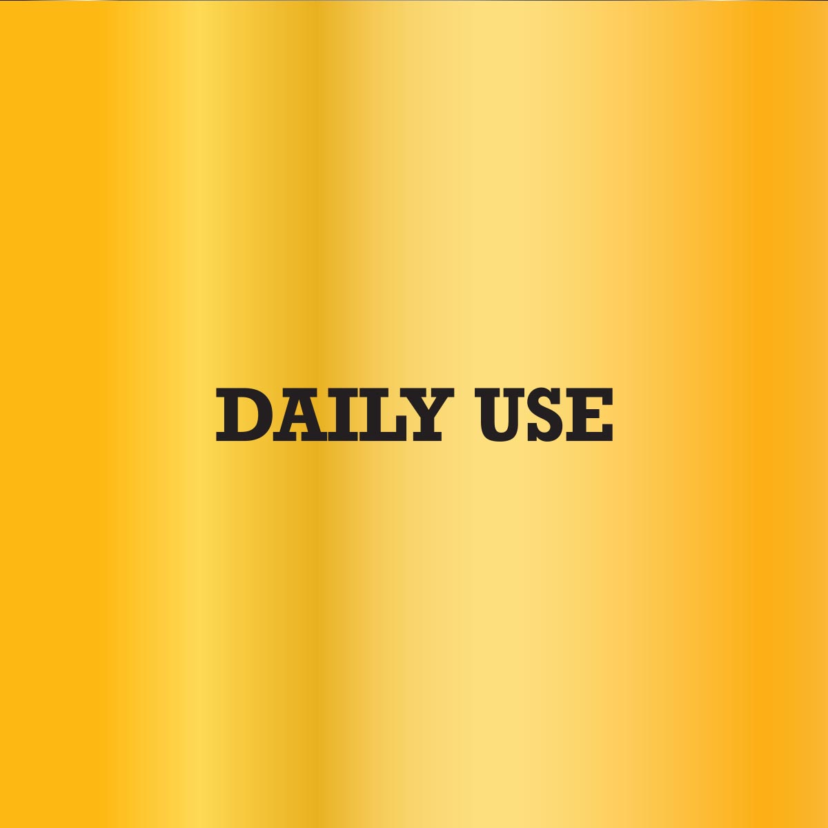 Daily Use